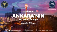 13 Ekim 1923 - Ankara’nın Başkent Oluşu Kutlu Olsun